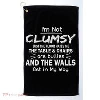 I'm Not Clumsy Funny Sayings Sarcastic Women Golf Towel thumb 0