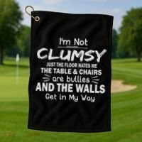I'm Not Clumsy Funny Sayings Sarcastic Women Golf Towel thumb 1