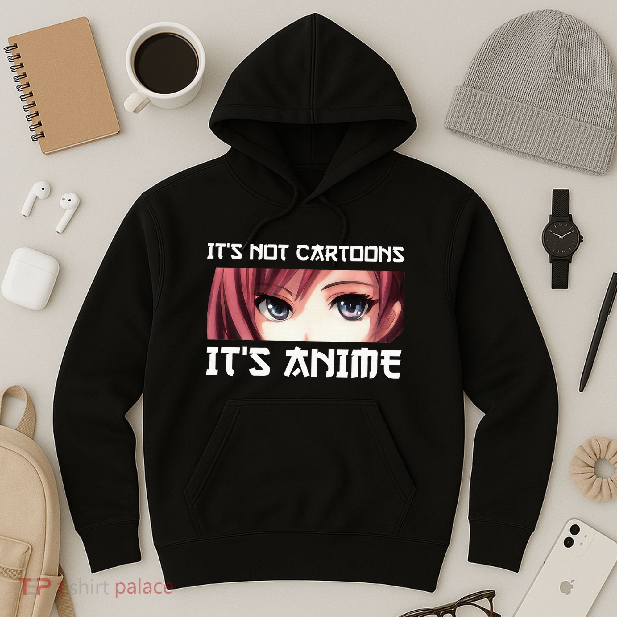 ItS Not Cartoons ItS Anime Hoodie