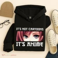 ItS Not Cartoons ItS Anime Hoodie thumb 4