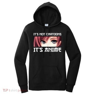 ItS Not Cartoons ItS Anime Women's Hoodie