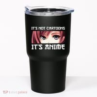 ItS Not Cartoons ItS Anime Tumbler thumb 0