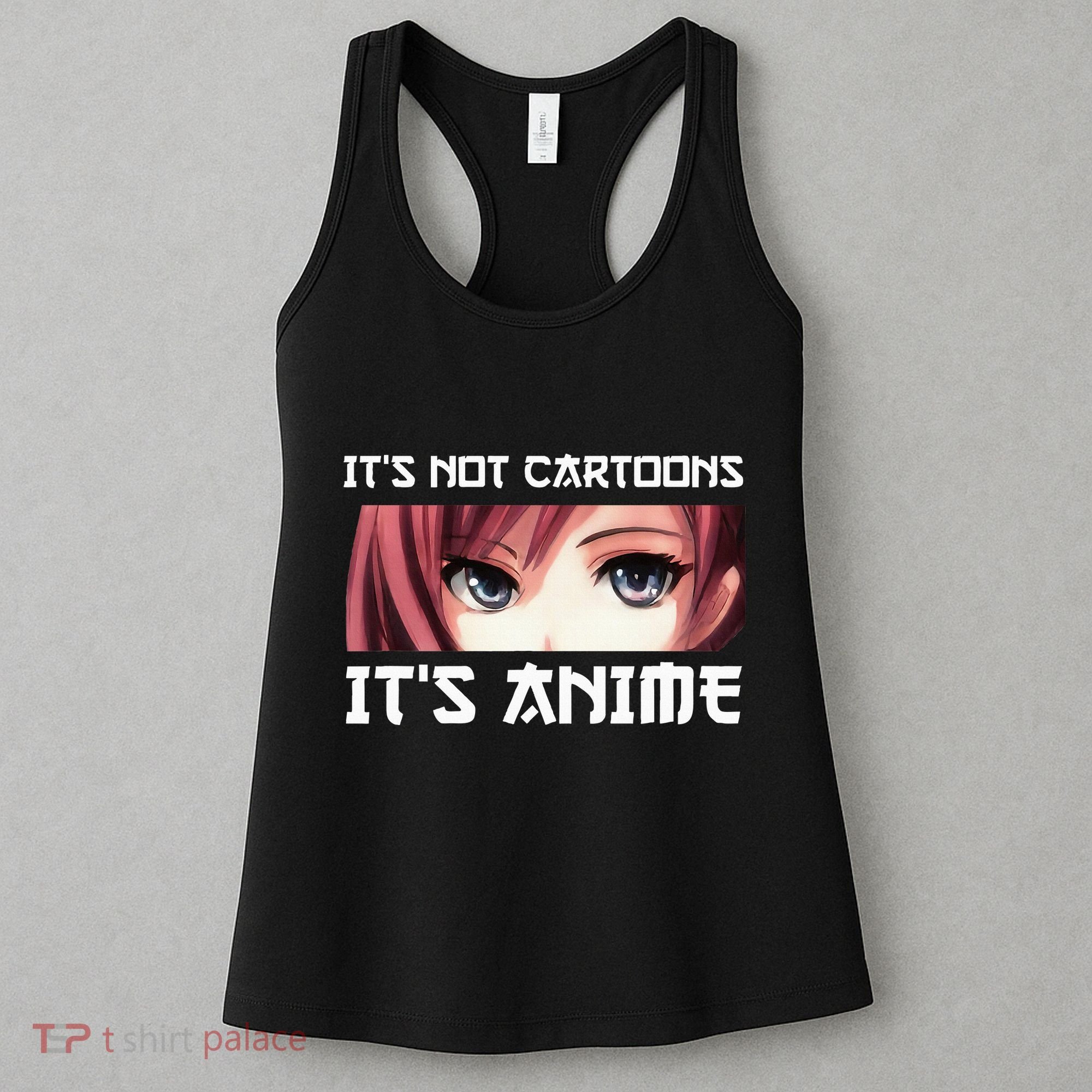 ItS Not Cartoons ItS Anime Women's Tank Top