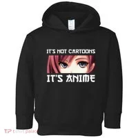 ItS Not Cartoons ItS Anime Toddler Hoodie thumb 0