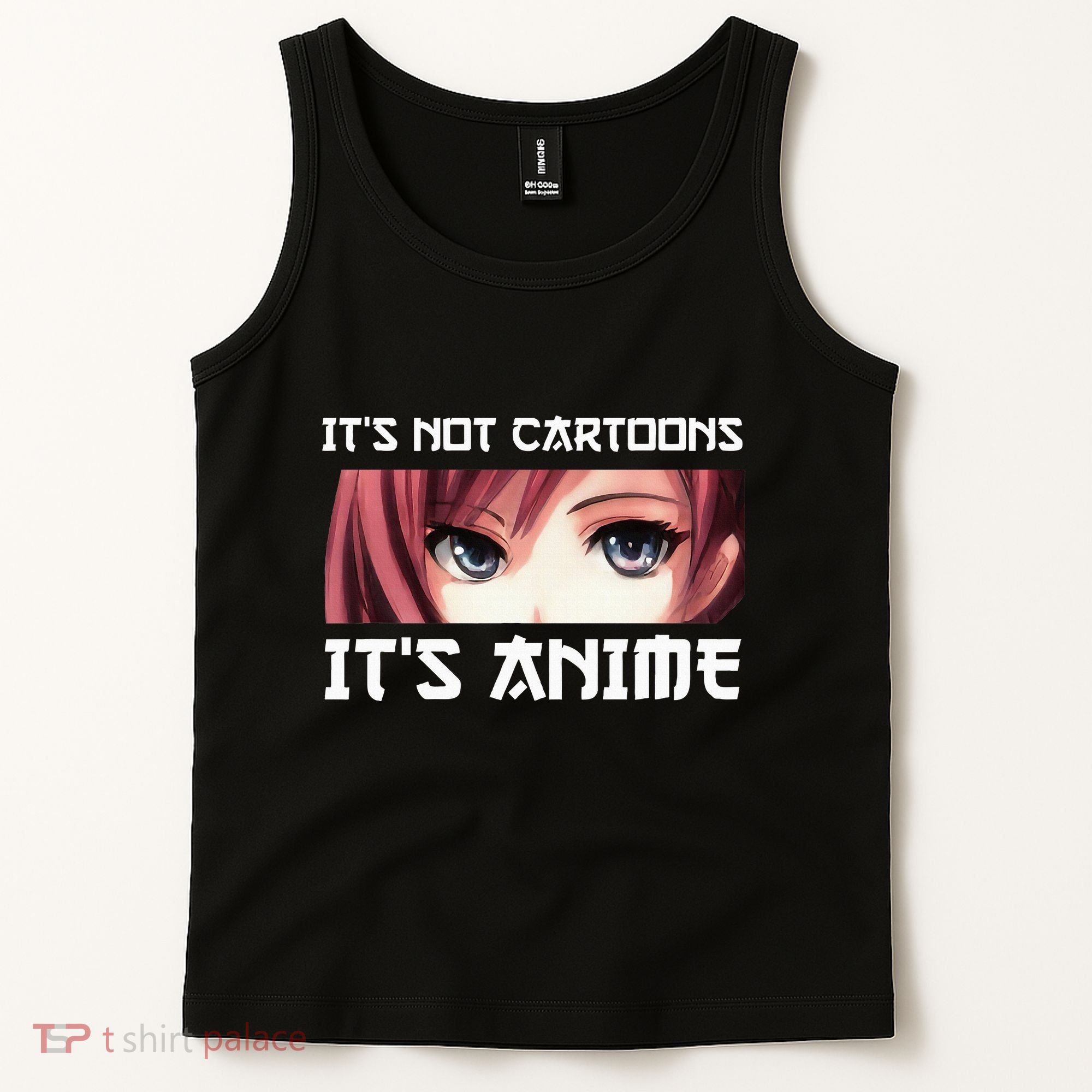 ItS Not Cartoons ItS Anime Tank Top