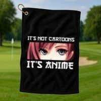 ItS Not Cartoons ItS Anime Golf Towel thumb 1