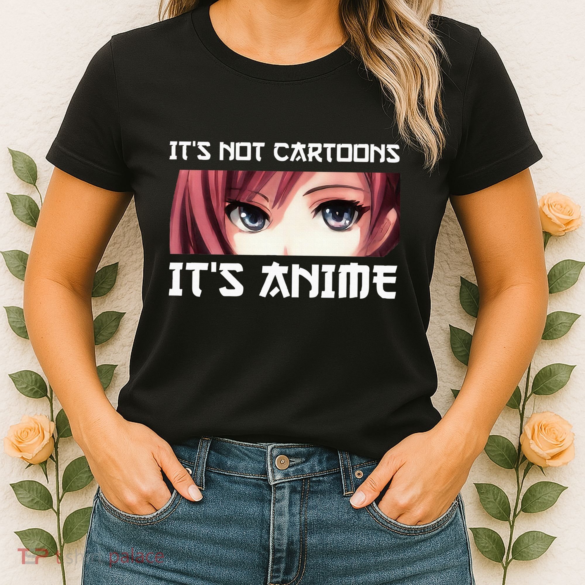 ItS Not Cartoons ItS Anime Women's T-Shirt