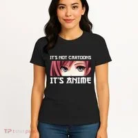 ItS Not Cartoons ItS Anime Women's T-Shirt thumb 4