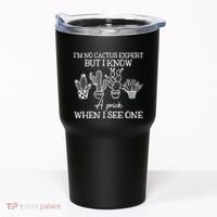 IM No Cactus Expert But I Know A Prick When I See One Tumbler thumb 0