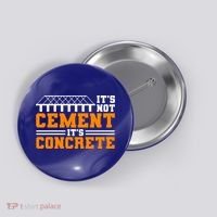 Its Not Cet Its Concrete Civil Engineer Dad Meaningful Gift Button thumb 0