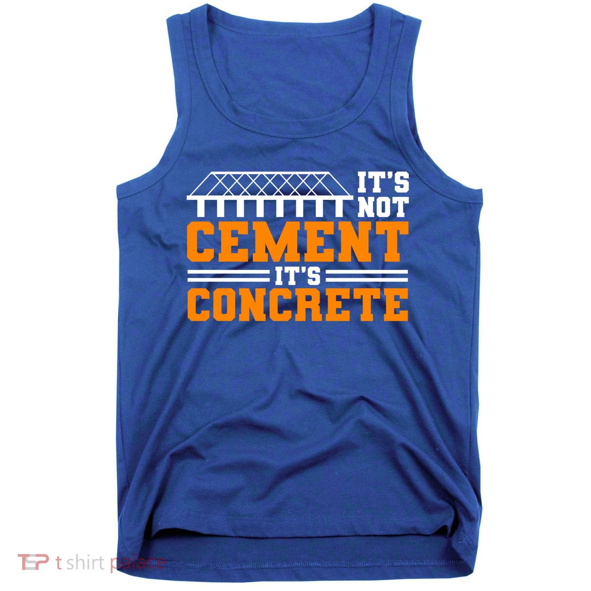 Its Not Cet Its Concrete Civil Engineer Dad Meaningful Gift Tank Top