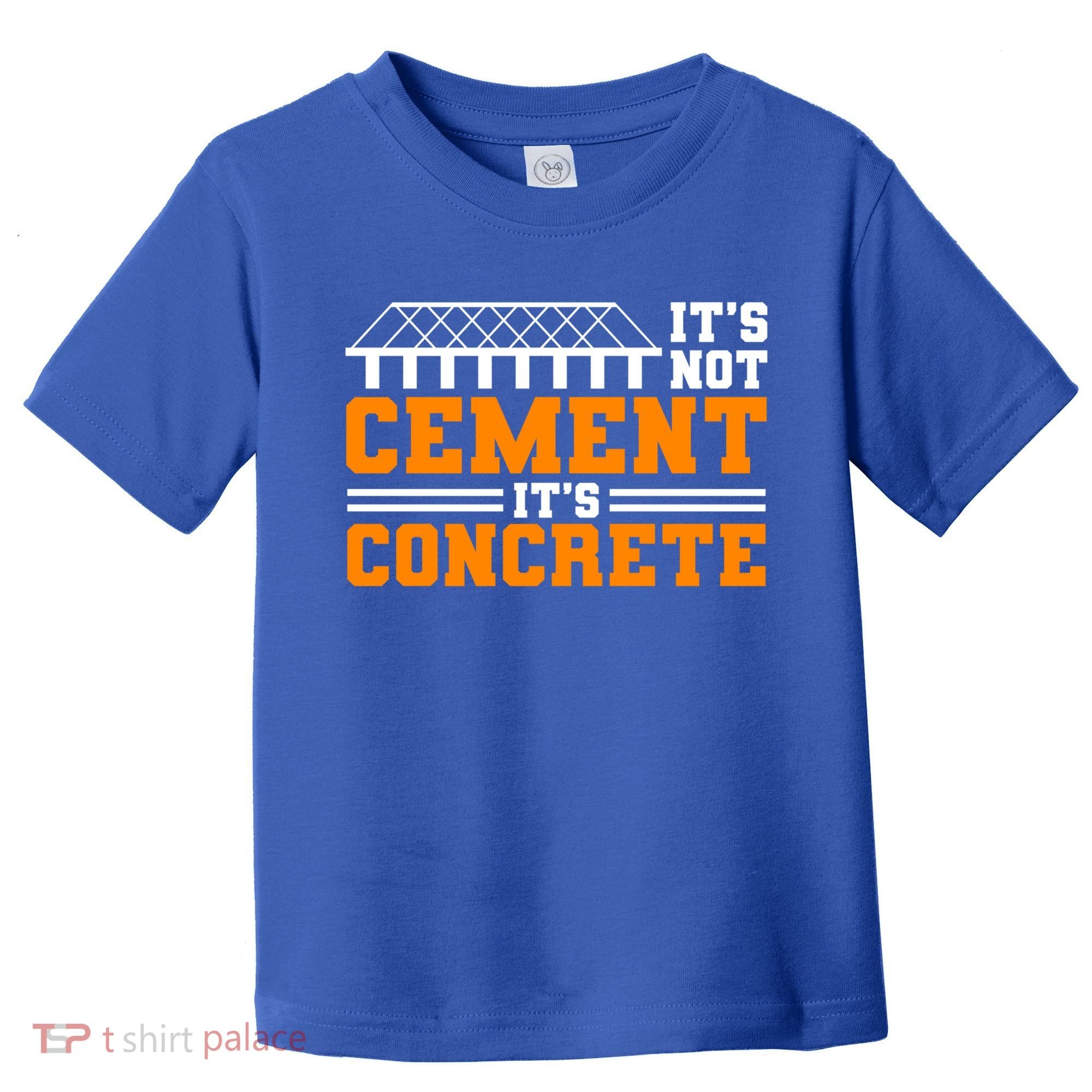 Its Not Cet Its Concrete Civil Engineer Dad Meaningful Gift Toddler T-Shirt