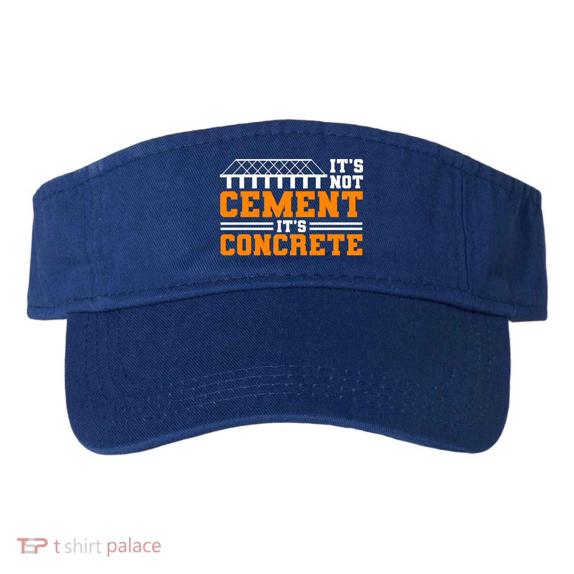Its Not Cet Its Concrete Civil Engineer Dad Meaningful Gift Visor