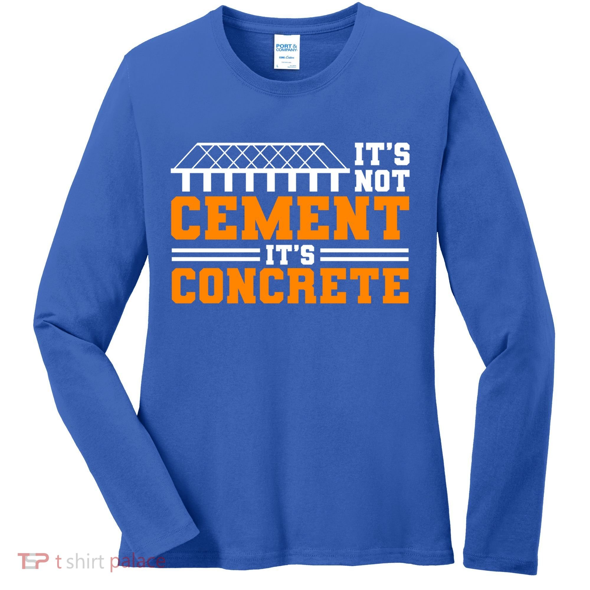 Its Not Cet Its Concrete Civil Engineer Dad Meaningful Gift Women's Long Sleeve Shirt