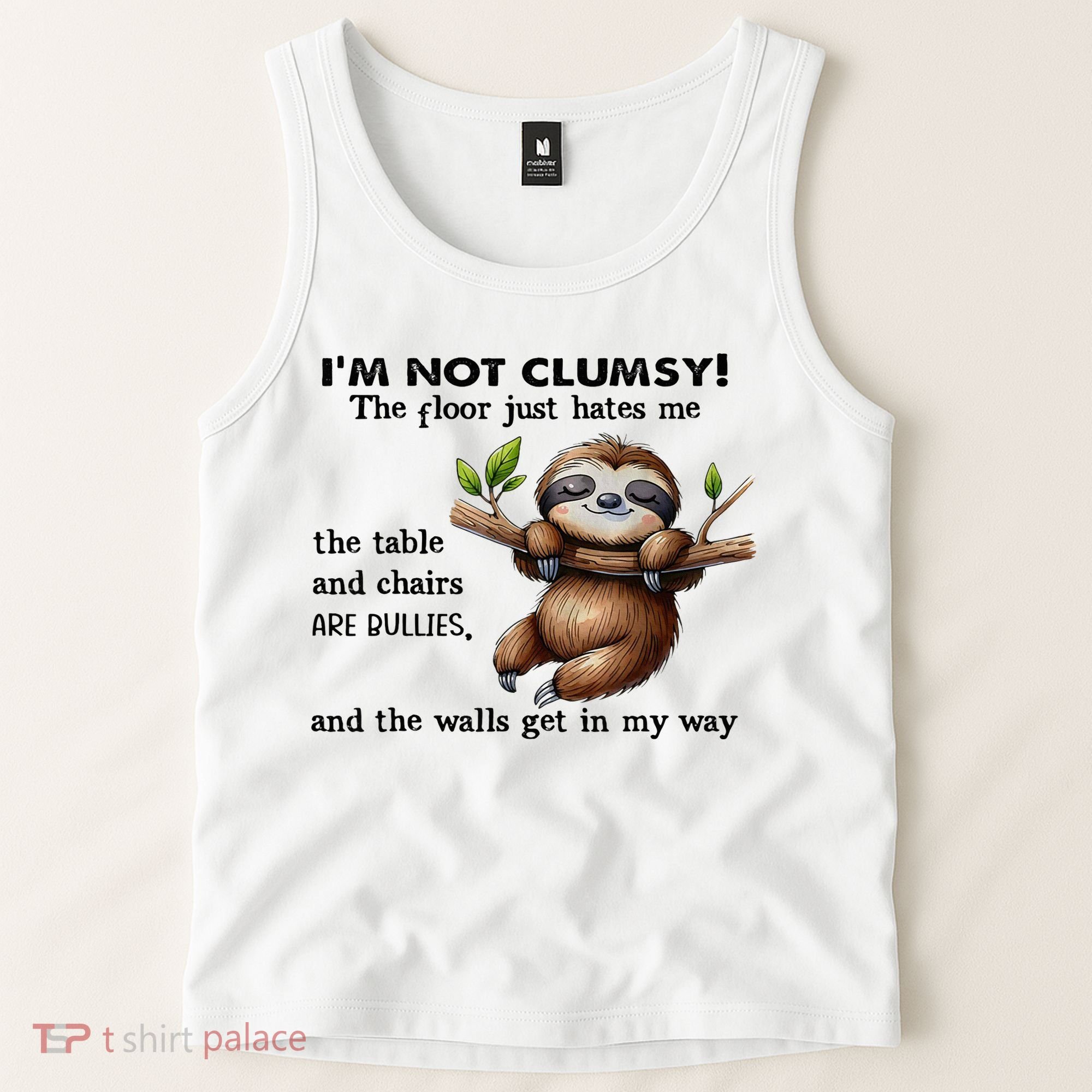 IM Not Clumsy The Floor Just Hates Me The Table And Chairs Tank Top
