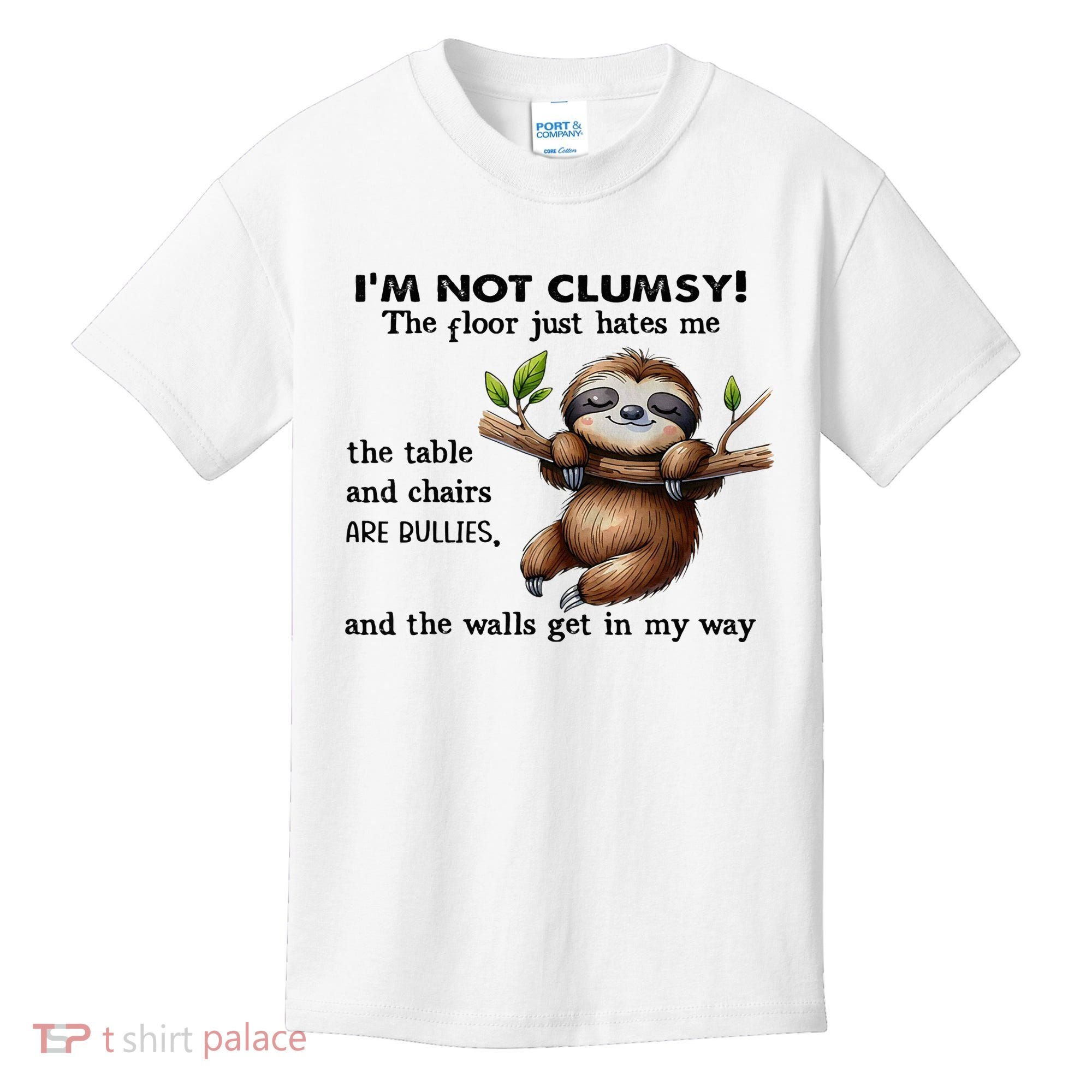 IM Not Clumsy The Floor Just Hates Me The Table And Chairs Kids T-Shirt