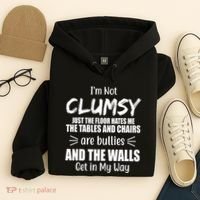 I'm Not Clumsy Funny Gift Hoodie thumb 4