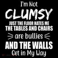 I'm Not Clumsy Funny Gift Long Sleeve Shirt thumb 2