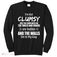 I'm Not Clumsy Funny Gift Sweatshirt thumb 0