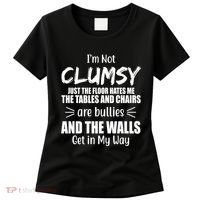 I'm Not Clumsy Funny Gift Women's T-Shirt thumb 0