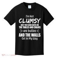 I'm Not Clumsy Funny Gift Kids T-Shirt thumb 0