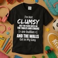 I'm Not Clumsy Funny Gift Kids T-Shirt thumb 3