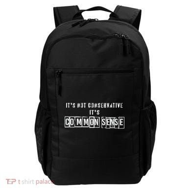 Its Not Conservative Its Common Sense Backpack