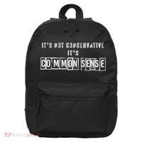 Its Not Conservative Its Common Sense 16 in Basic Backpack thumb 0