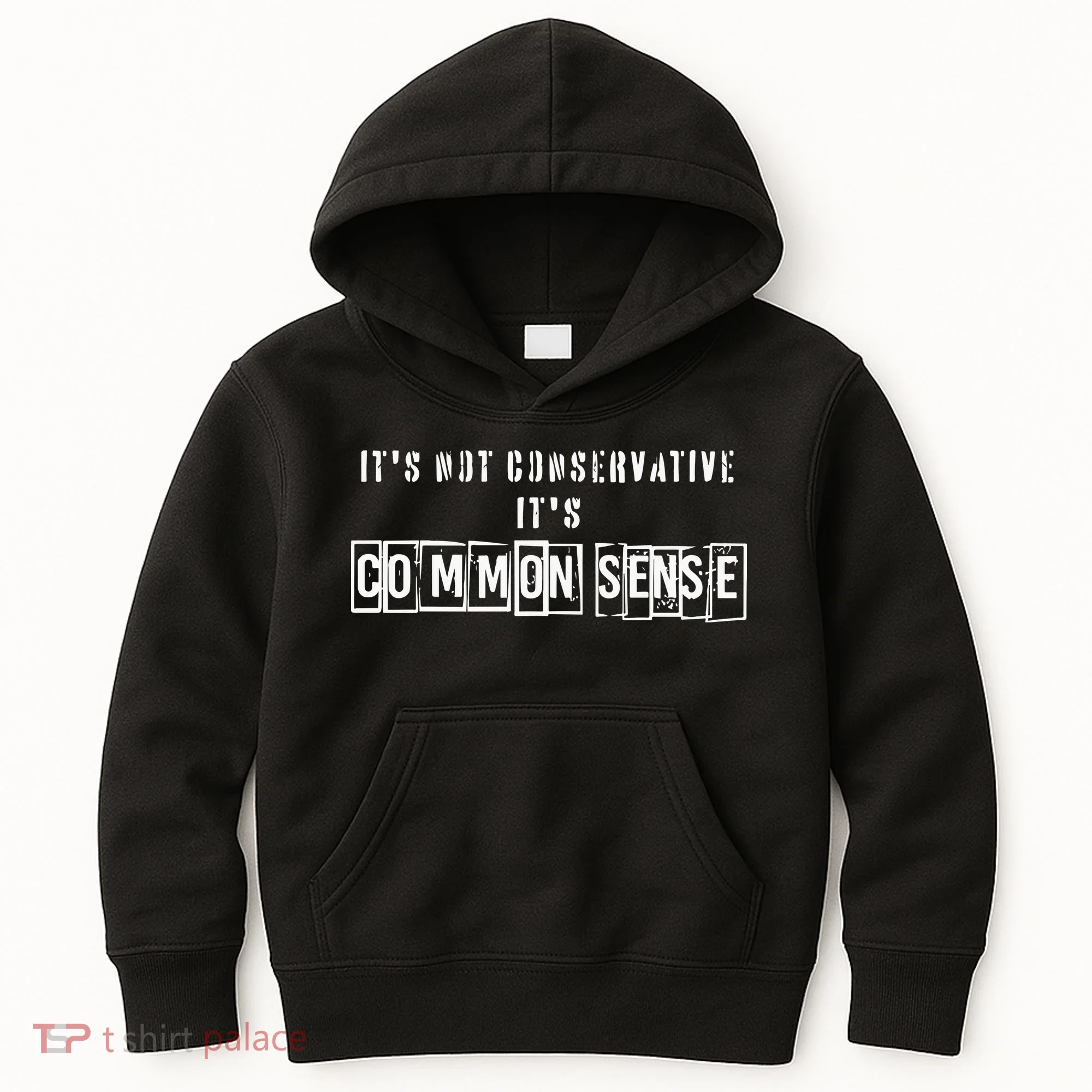 Its Not Conservative Its Common Sense Kids Hoodie