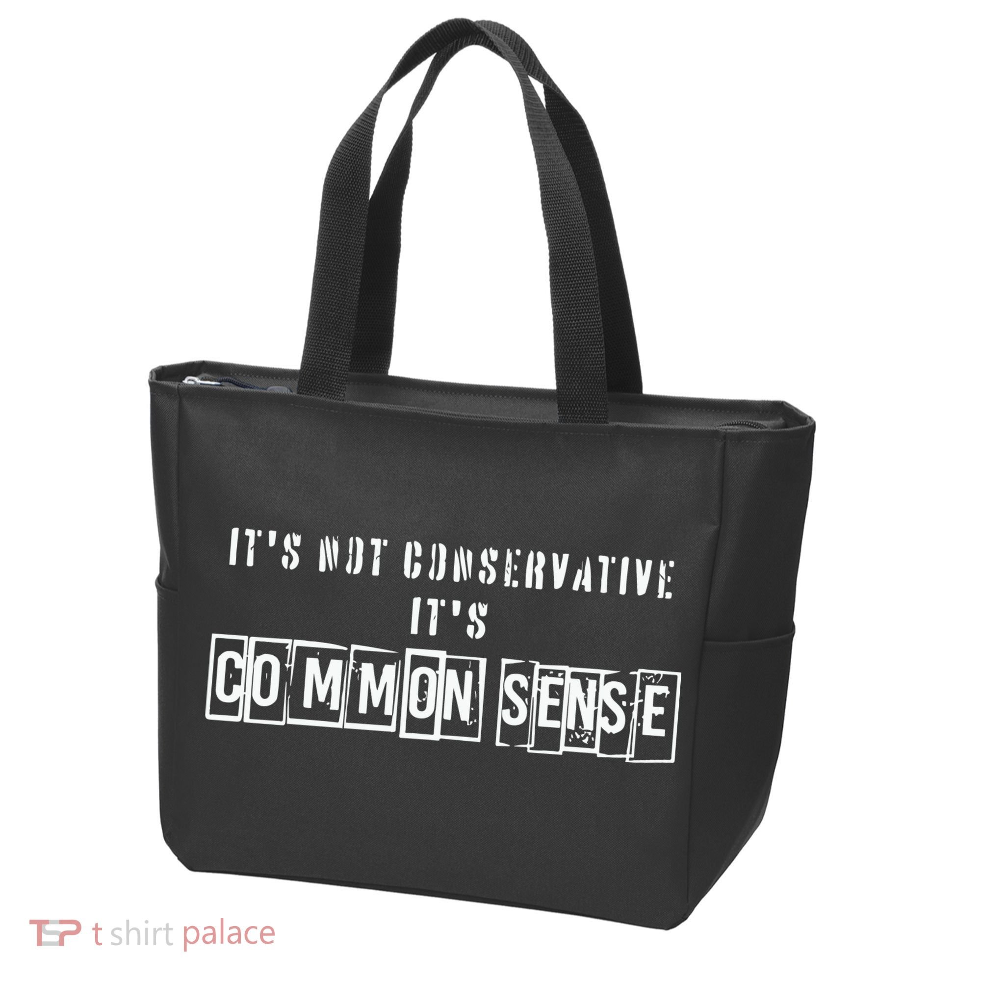 Its Not Conservative Its Common Sense Tote Bag