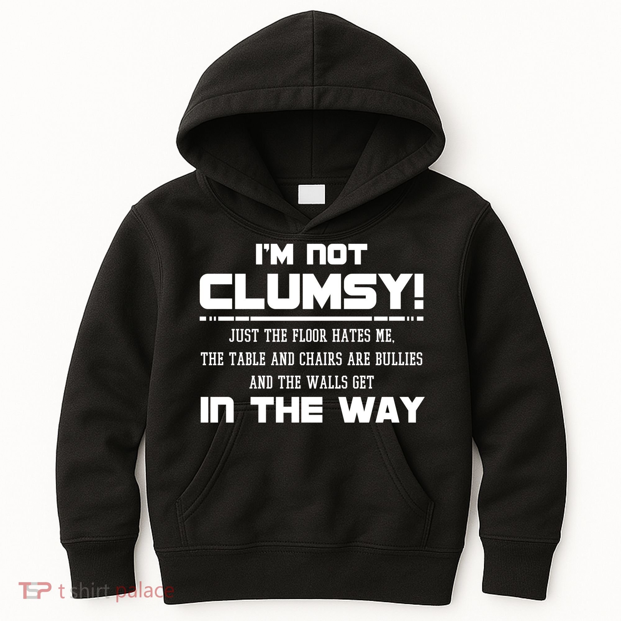 Im Not Clumsy Just The Floor Hates Me Humor Kids Hoodie