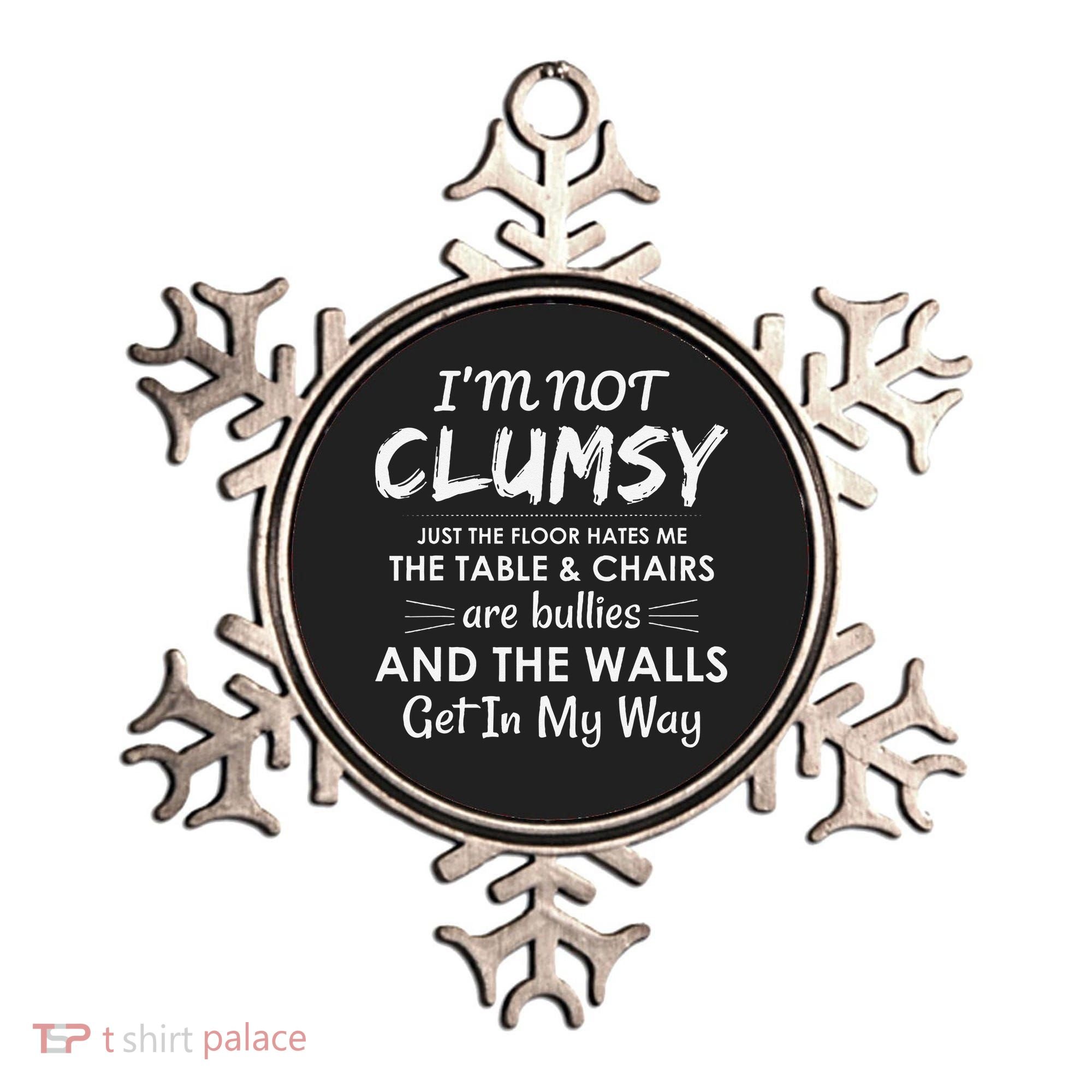Im Not Clumsy Funny Sayings Sarcastic Girls Ornament