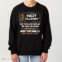 Im Not Clumsy Funny Sayings Sarcastic Women's Sweatshirt thumb 0