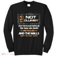 Im Not Clumsy Funny Sayings Sarcastic Sweatshirt thumb 0