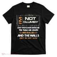 Im Not Clumsy Funny Sayings Sarcastic T-Shirt thumb 0