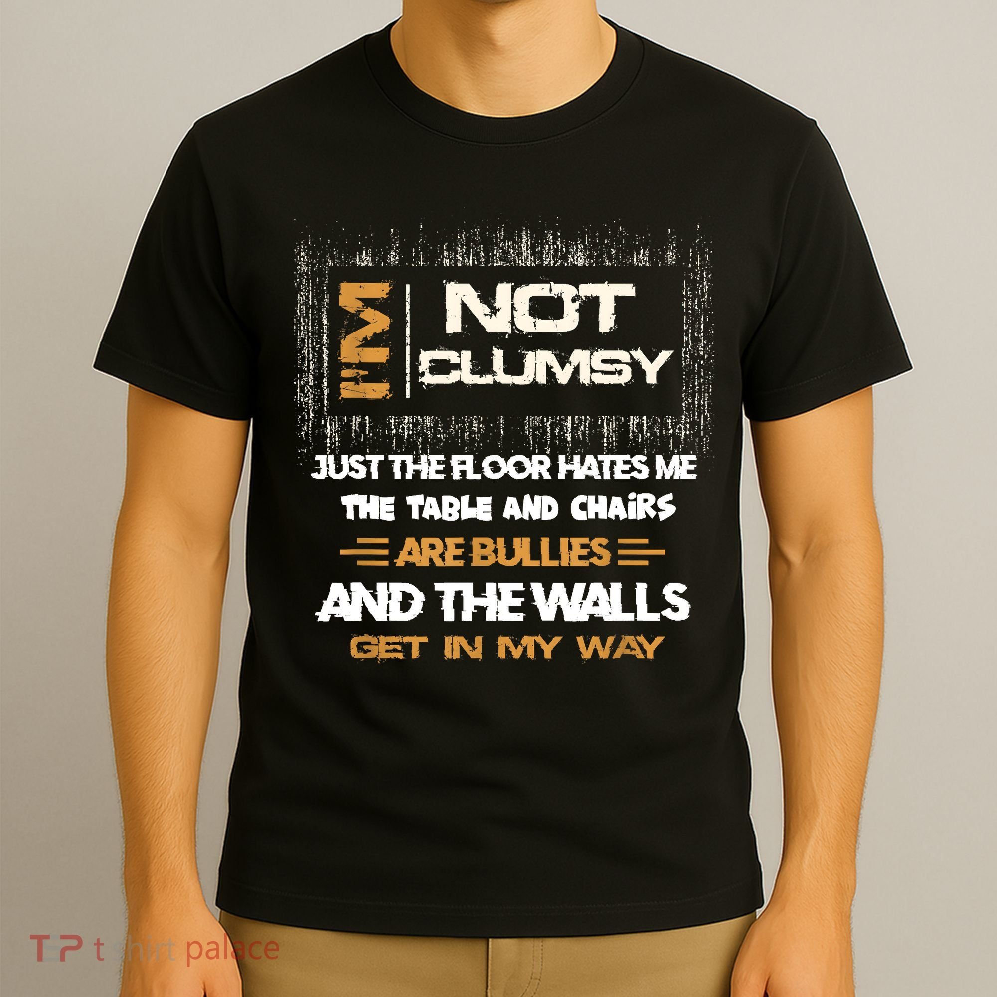 Im Not Clumsy Funny Sayings Sarcastic T-Shirt