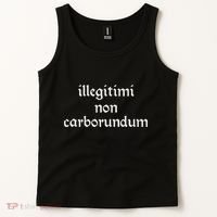 Illegitimi Non Carborundum Tank Top thumb 2