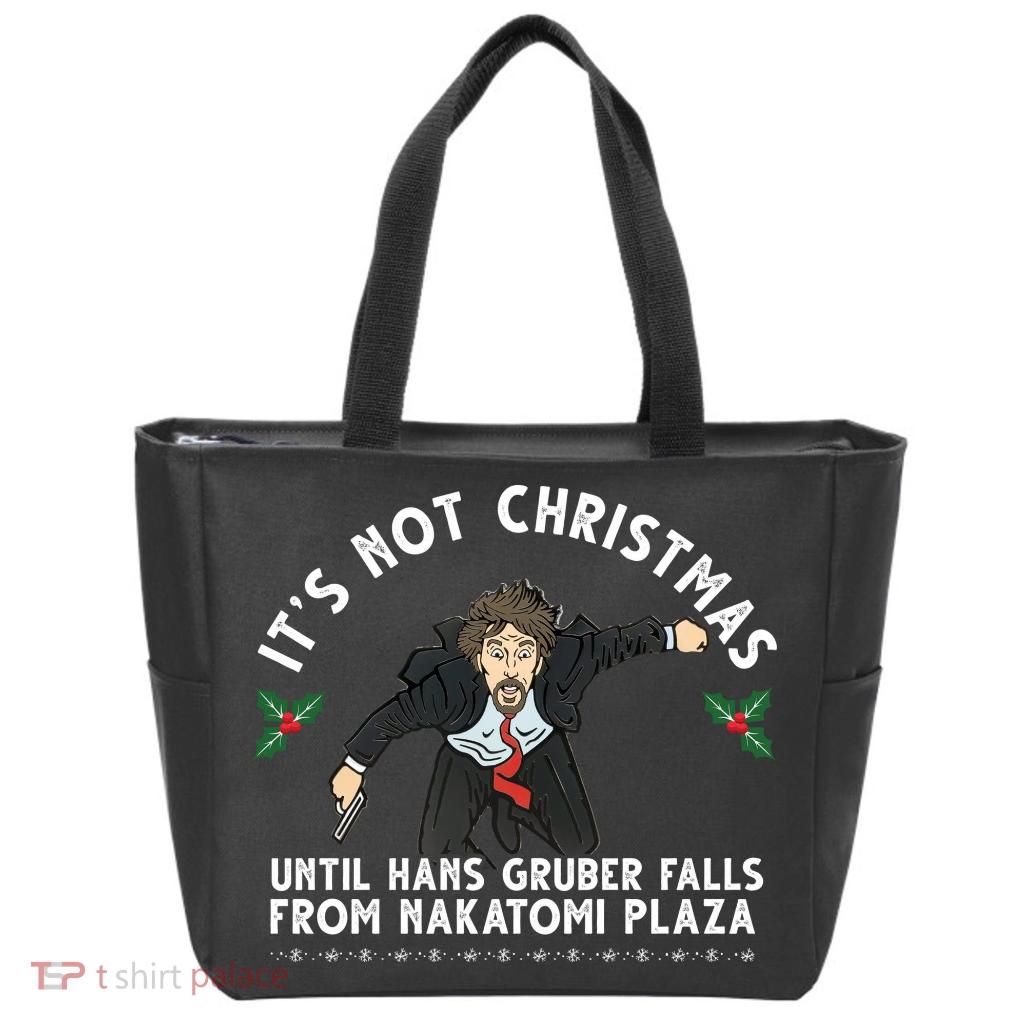 It's Not Christmas Until Hans Gruber Falls From Nakatomi Plaza Tote Bag