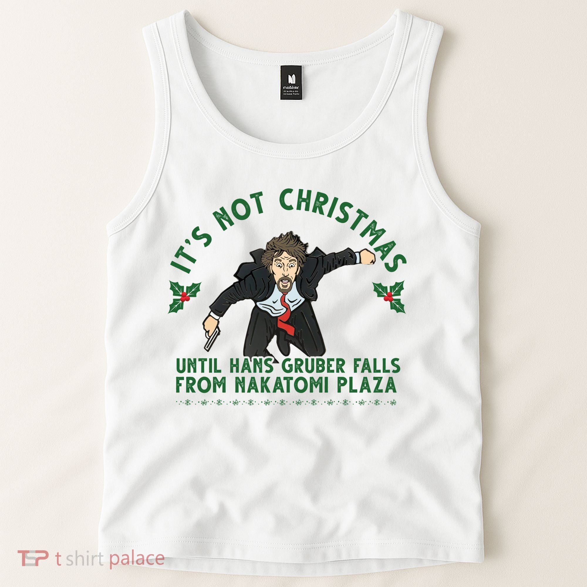 It's Not Christmas Until Hans Gruber Falls From Nakatomi Plaza Tank Top