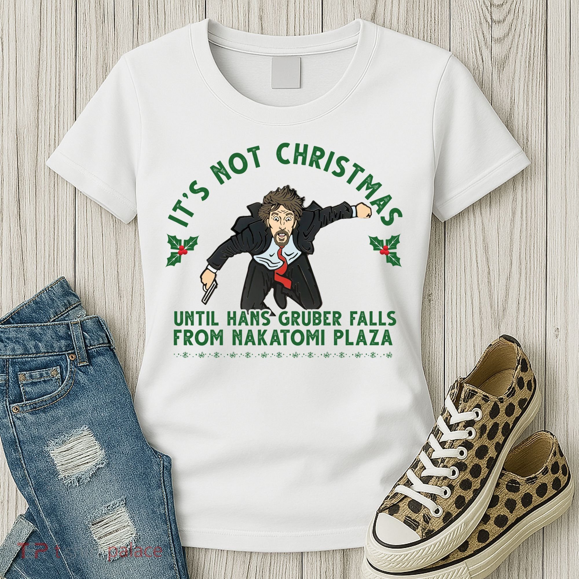 It's Not Christmas Until Hans Gruber Falls From Nakatomi Plaza Women's T-Shirt