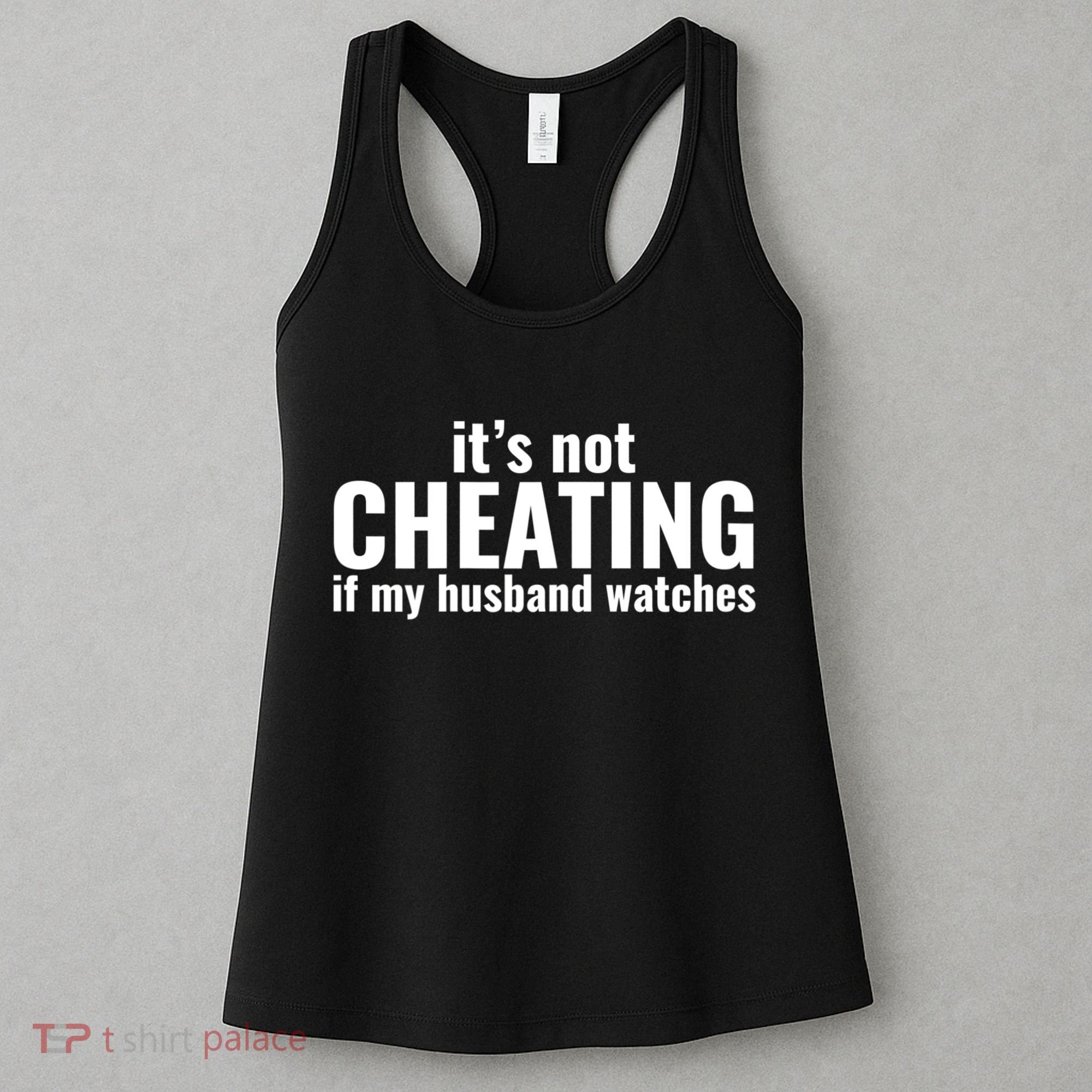 It's Not Cheating If My Husband Watches Funny Saying Women's Tank Top
