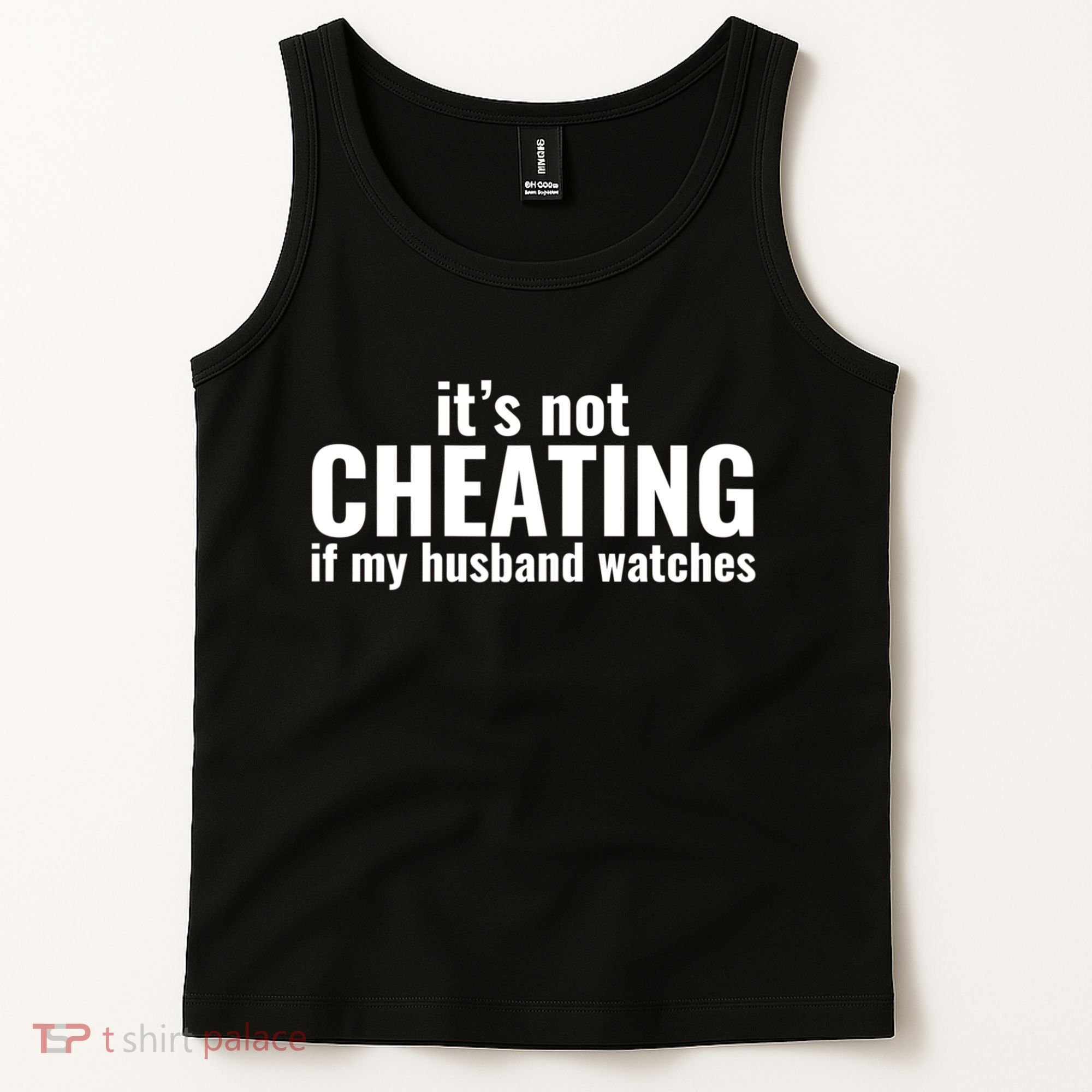 It's Not Cheating If My Husband Watches Funny Saying Tank Top