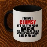 I'm Not Clumsy It's Just The Flor Hates Me Funny Coffee Mug thumb 2