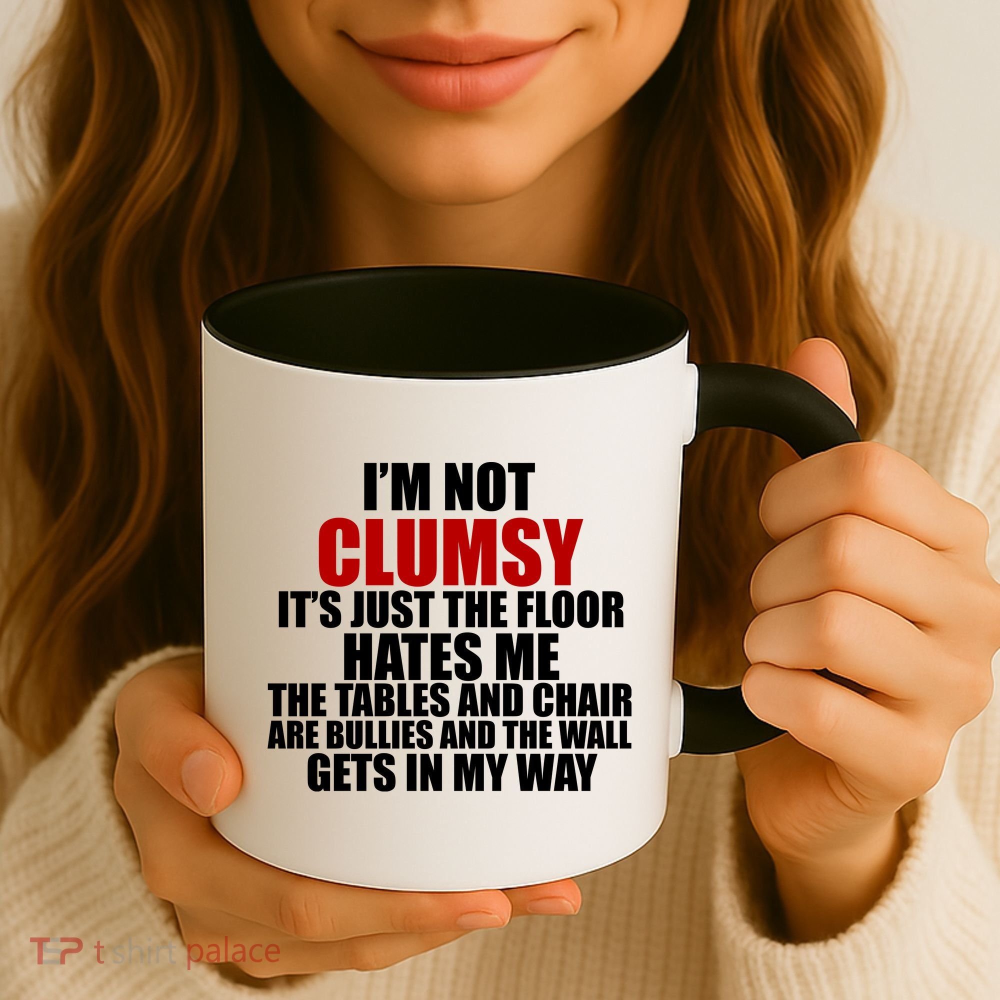I'm Not Clumsy It's Just The Flor Hates Me Funny Coffee Mug