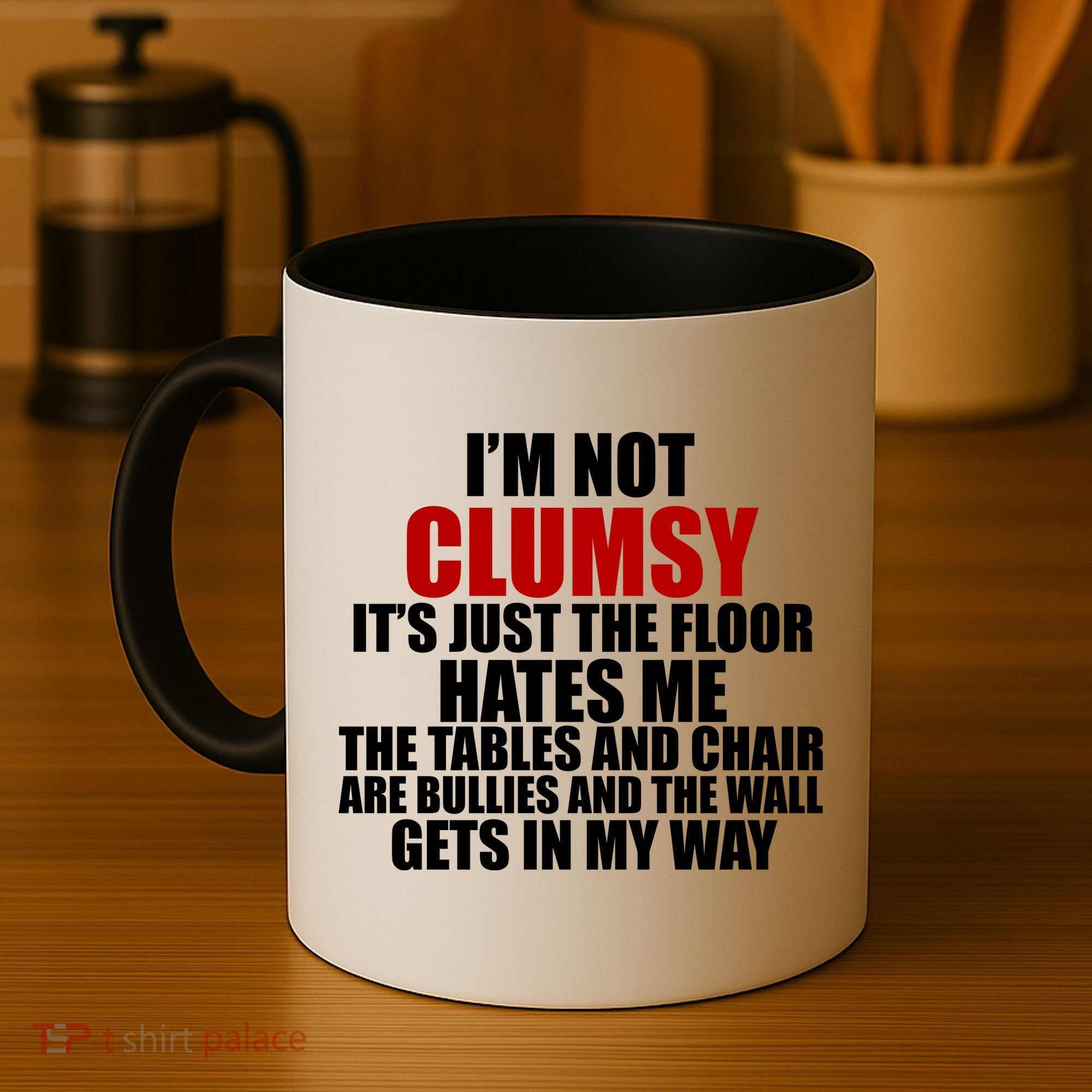I'm Not Clumsy It's Just The Flor Hates Me Funny Coffee Mug