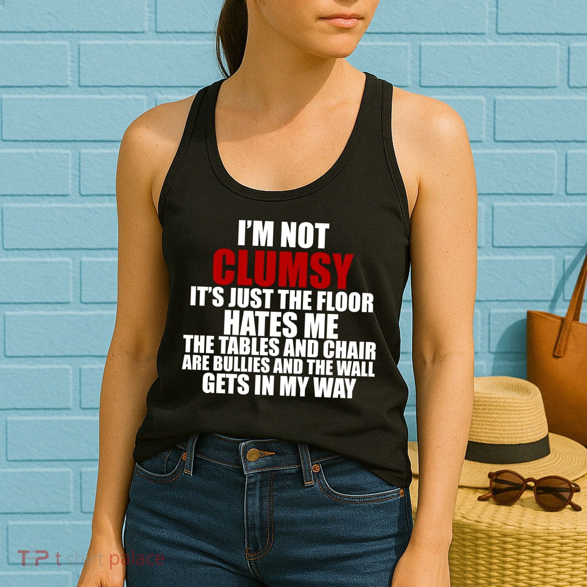 I'm Not Clumsy It's Just The Flor Hates Me Funny Women's Tank Top