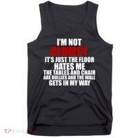 I'm Not Clumsy It's Just The Flor Hates Me Funny Tank Top thumb 0