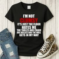 I'm Not Clumsy It's Just The Flor Hates Me Funny Women's T-Shirt thumb 3