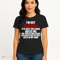 I'm Not Clumsy It's Just The Flor Hates Me Funny Women's T-Shirt thumb 4