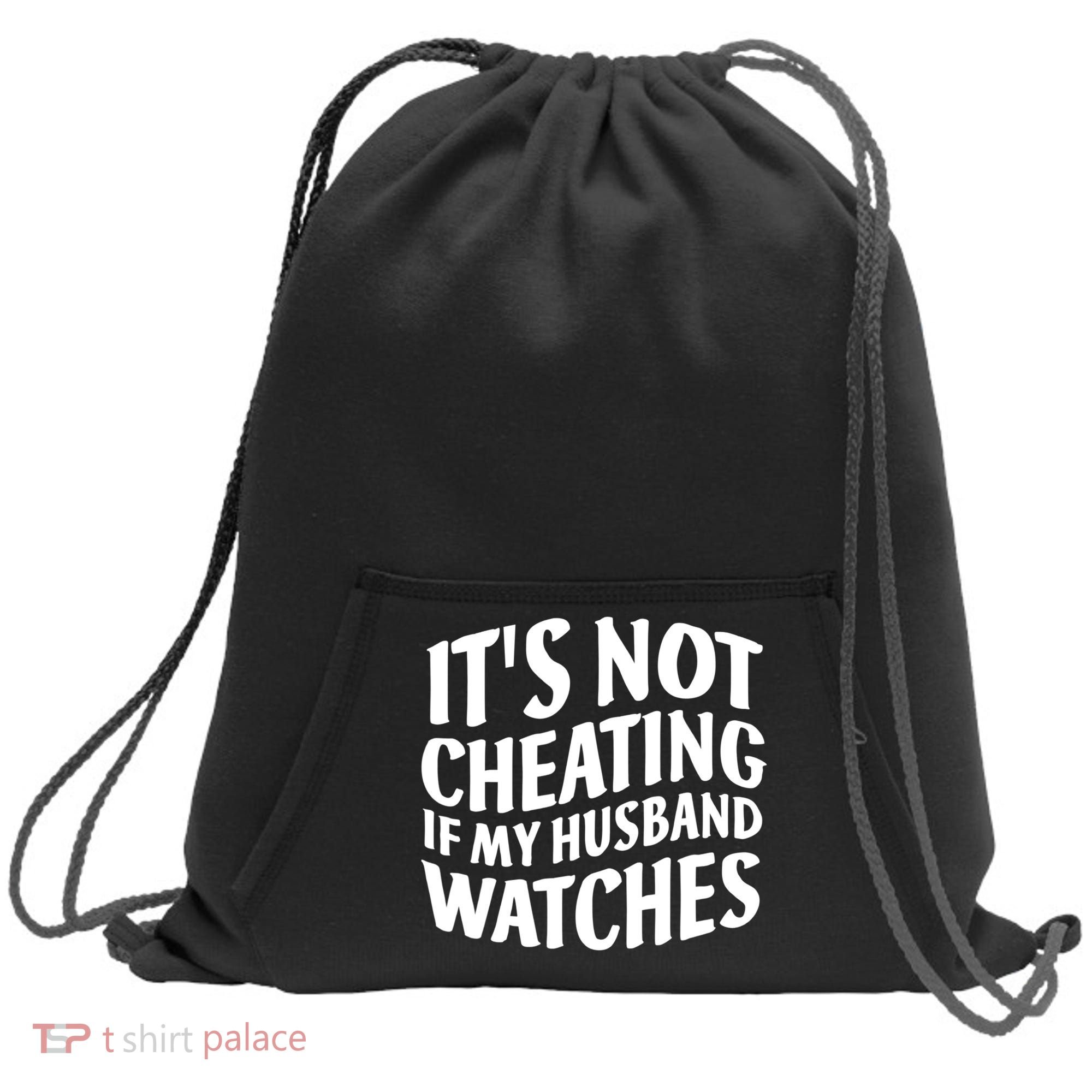 It's Not Cheating If My Husband Watches Funny Saying Sweatshirt Cinch Pack Bag